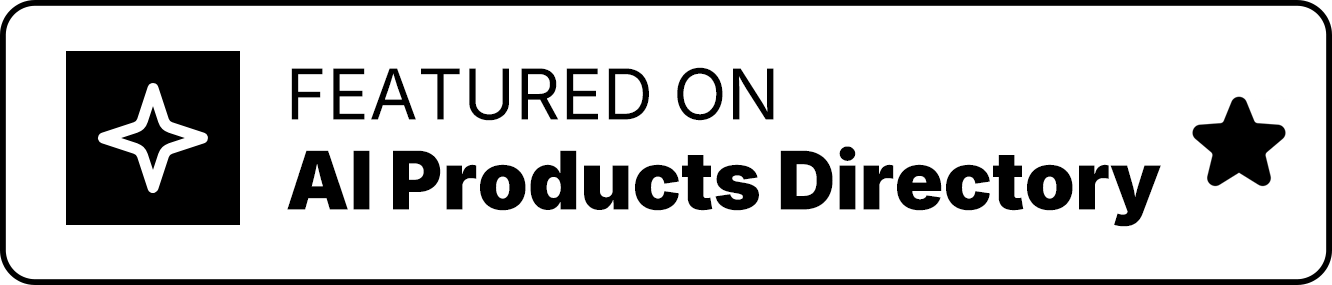 Featured on AI Products Directory - Light theme